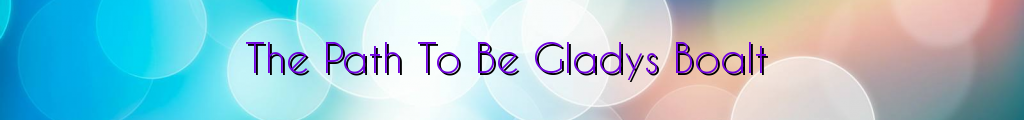 The Path To Be Gladys Boalt