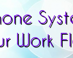 Why Reliable Business Phone System Makes A Difference In Your Work Flow