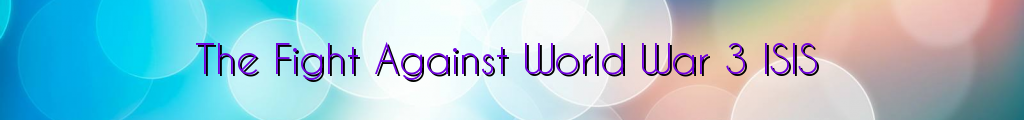 The Fight Against World War 3 ISIS